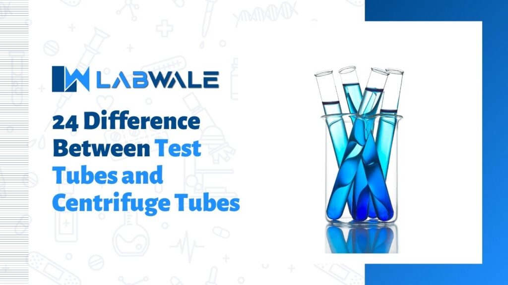24 Difference Between Test Tubes and Centrifuge Tubes